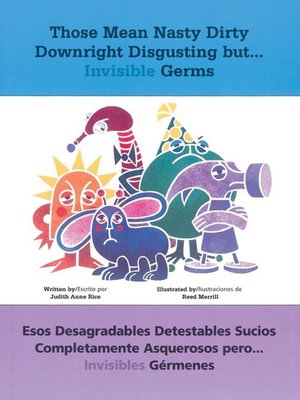 cover image of Those Mean Nasty Dirty Downright Disgusting but...Invisible Germs